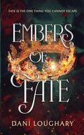 Embers of Fate by Dani Loughary