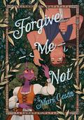 Forgive-Me-Not by Mari Costa