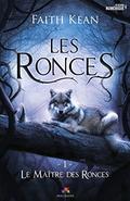 Le Maître des Ronces (Les Ronces #1) by Faith Kean