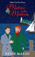 Mistletoe in the Maritimes by Reneé McLean