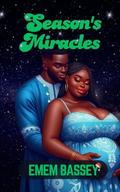 SEASON'S MIRACLES by Emem Bassey