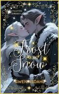 Frost and Snow: A Yuletide Journey by Gwen Asdahl