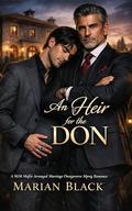 An Heir for the Don: A M/M Mafia Arranged Marriage Omegaverse Mpreg Romance by Marian Black