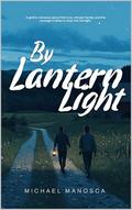 By Lantern Light by Michael Manosca
