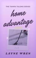 Home Advantage : A Fake Dating Hockey Romance (Tampa Talons #1) by Layne Wren
