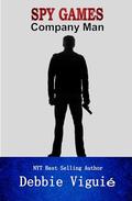 Company Man (Spy Games #2) by Debbie Viguié