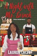 A Night with Ms. Grinch by Lauren Lacey
