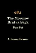 The Morozov Bratva Saga by Arianna Fraser