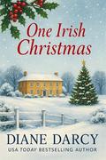 One Irish Christmas by Diane Darcy