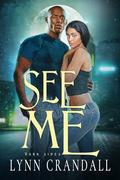 See Me (Dark Sides #3) by Lynn Crandall