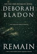 REMAIN: A Small-Town Second-Chance Holiday Romance by Deborah Bladon