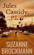 Jules Cassidy, P.I.: Troubleshooters #20 by Suzanne Brockmann