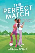 The Perfect Match by Adiba Jaigirdar