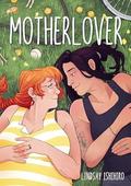 Motherlover by Lindsay Ishihiro