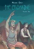 The Croaking, Vol. 1: At First Flight by Megan Grey