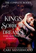 Kings of Sorrows and Dreams by Cari Silverwood