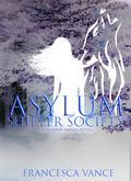 Asylum (Shifter Society #1) by Francesca Vance