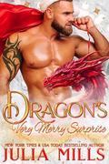 Dragon's Very Merry Surprise (The Dragon Guard #54) by Julia Mills