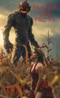 Before the Frost: A Monster Romance Short Read by Adrian Blue