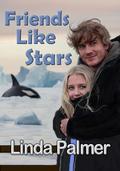 Friends Like Stars by Linda Palmer