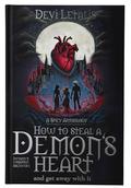 How to steal a demon's heart and get away with it - Demonic Desires: A Dark Fantasy Spicy Anthology (Inferno's Forbidden Archives by Devi Letalis