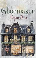 The Shoemaker by Megan Derr