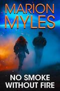 No Smoke Without Fire (Mia and Roman #6) by Marion Myles