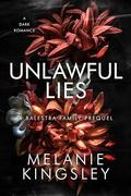 Unlawful Lies: A Balestra Family Prequel Novella by Melanie Kingsley
