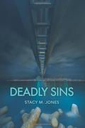 Deadly Sins by Stacy M. Jones