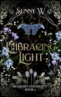 Embracing Light (McHenry University #2) by Sunny W
