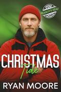 Christmas Tide: A Cozy MM Winter Romance of Rescue, Healing, and Unexpected Heat (A Season's Heat Story) by Ryan Moore