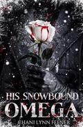His Snowbound Omega by Chani Lynn Feener