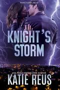 Knight's Storm (Sanctuary Falls #1) by Katie Reus