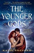 The Younger Gods by Katie Shepard
