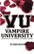 Vampire University (Vampire University #1) by V.J. Erickson