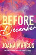 Before December (Meses a tu lado #1) by Joana Marcús