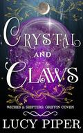 Crystal and Claws by Lucy Piper