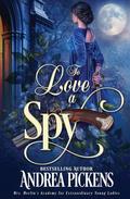 To Love A Spy (Merlin's Maidens #4) by Andrea Pickens
