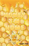 Honey, I'm Home (Trash Haven #3) by Kelsey Soliz