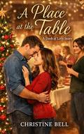 A Dash of Love Story: A Place at the Table by Christine Bell