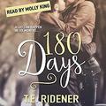 180 Days (Prairie Town #1) by T.E. Ridener