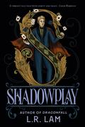 Shadowplay (Micah Grey #2) by L.R. Lam