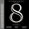 8 by Dustin Lance Black, George Clooney