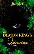 The Demon King's Librarian (Demons of Kinzlea #4) by Ever Eri