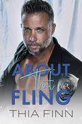 About That Fling (About That Romance #2) by Thia Finn
