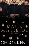 Mafia Mistletoe by Chloe Kent