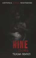 Nine Inches: Trauma Bonded by Antonia Royal Whitmore, Antonia Royal-Whitmore