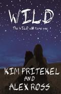 Wild by Kim Pritekel, Alex Ross
