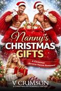 NANNY'S CHRISTMAS GIFTS: A WINTER HOLIDAYS RH ROMANCE FANTASY. by V CRIMSON
