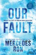 Our Fault (Culpables #3) by Mercedes Ron